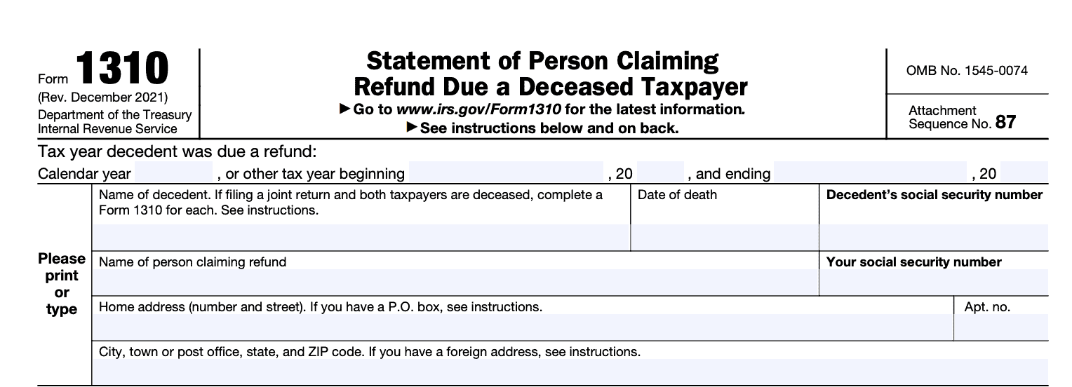 Information about the deceased taxpayer goes at the top of Form 1310.