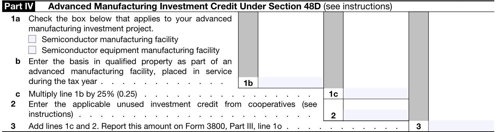 IRS Form 3468, Part IV: advanced manufacturing investment credit under Section 48D