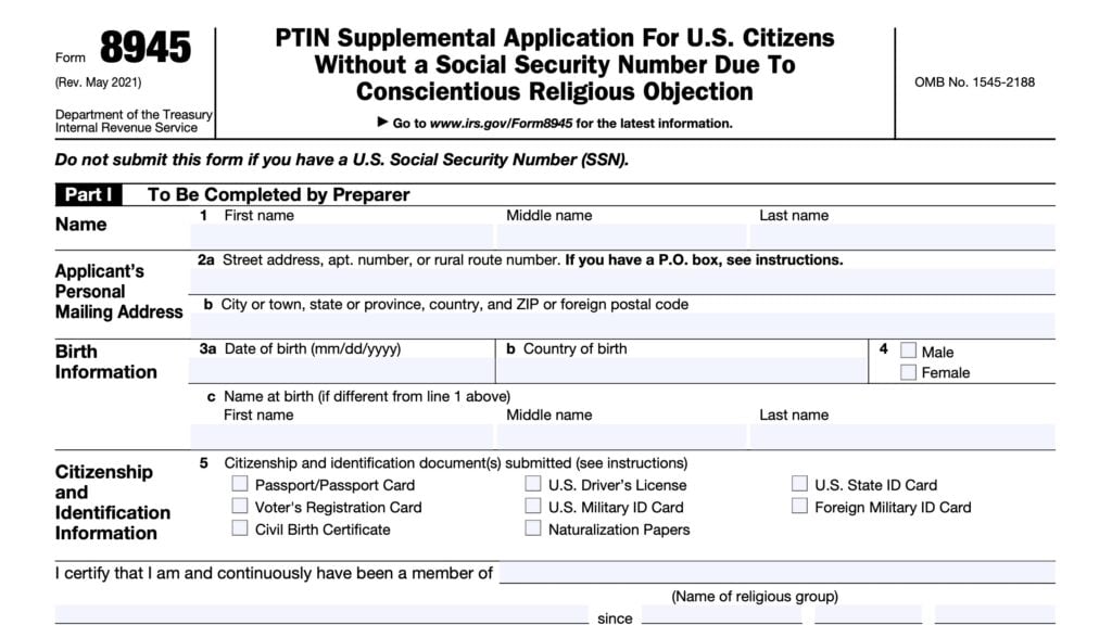 irs form 8945, ptin supplemental application for U.S. Citizens Without a Social Security Number Due To Conscientious Religious Objection